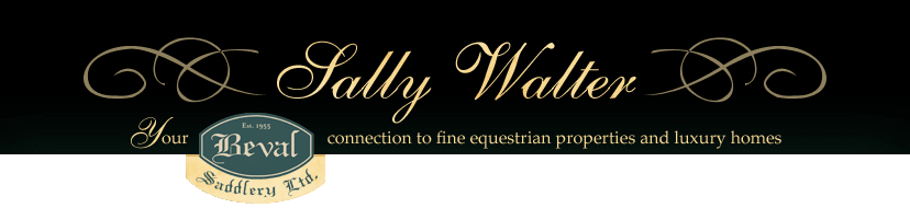 Sally Walter - Your

connection to fine equestrian properties and luxury homes